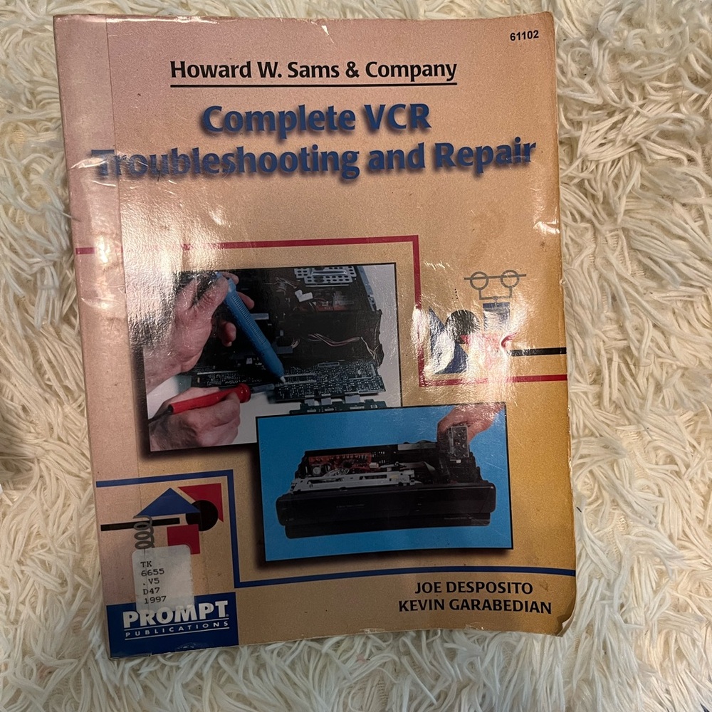 Complete VCR Troubleshooting and Repair - Howard W. Sams & Company